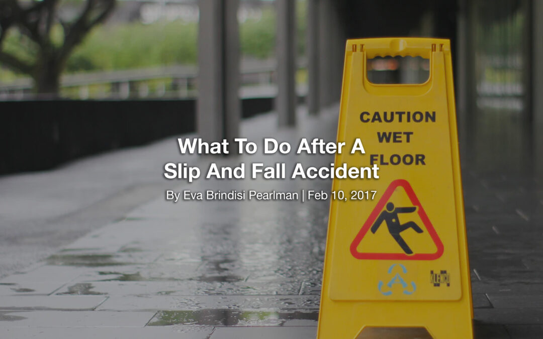 What To Do After A Slip And Fall Accident