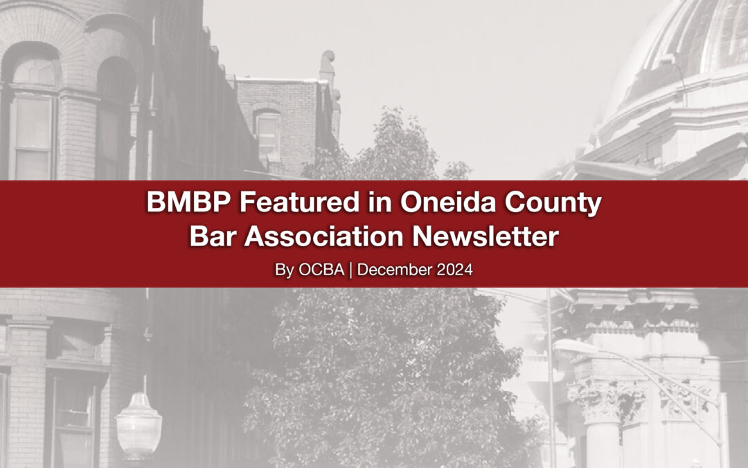 BMBP Featured in Oneida County Bar Association Newsletter